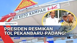 Presiden Jokowi Resmikan Tol Pekanbaru-Padang Ruas Bangkinang-Koto Kampar Senilai Rp 4,8 T!