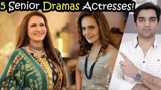 Top 5 Most Talented Senior Actresses In Pakistani Dramas 2024 - ARY DIGITAL -HUM TV-MR NOMAN ALEEM