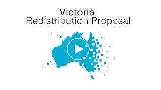 2024 Redistribution Proposal: Victoria