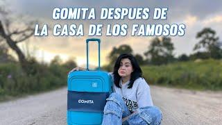 GOMITA DESPUES DE LA CASA DE LOS FAMOSOS