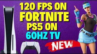 How to Get 120 FPS on Fortnite PS5 on a 60hz TV [ BEST METHOD ]