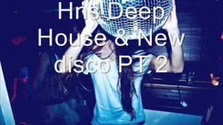 Hns Deep house & New disco set 2013 PT2