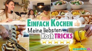 EINFACH Kochen  | Tipps und Tricks für die schnelle Familienküche ⭐️ | mamiblock