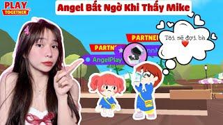 Angel Bất Ngờ Khi Mike Làm Điều Này | Play Together