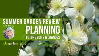 Summer Garden Review to Plan for Future Edits and Changes