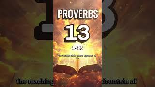 Wisdom Leads to Prosperity, Folly to Ruin: PROVERBS 13