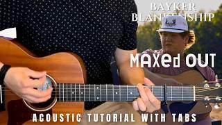 Maxed Out Bayker Blankenship Guitar Lesson with Tabs