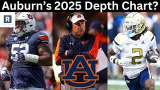 Auburn Football 2025 Depth Chart? | Remaining Transfer Portal Needs