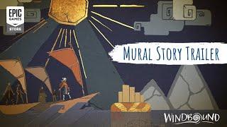 Windbound - Mural Story Trailer