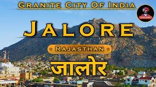 Jalore District - The Granite City | Jalore City | Jalor | Rajasthan Tourism