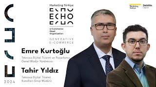 E-Ticarette Kesintisiz Değişim Süreci / Emre Kurtoğlu - Tahir Yıldız / Teknosa / ECHO Summit 2024