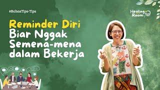 Reminder Diri Biar Nggak Semena-mena Waktu Kerja