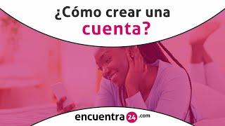 ¿Cómo crear una cuenta en Encuentra24?