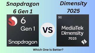 Snapdragon 6 Gen 1 Vs Dimensity 7025 || Which one is better?