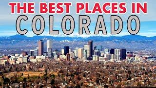 The 10 BEST Places in Colorado You Should Move To