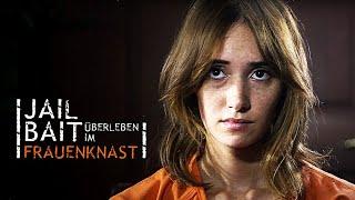 Jail Bait – Überleben im Frauenknast (GEFÄNGNISDRAMA I Film deutsch komplett, ganzes Drama I 4K)