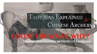 Why we need to loose the waist? Taijiquan