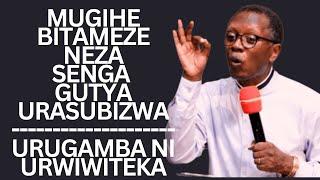 Mu gihe Wihebye,Wahombye, Ubuzima Bumeze Nabi Senga Gutya! URUGAMBA NI URWIMANA -Antoine RUTAYISIRE