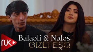 Nefes & Balaeli - Kimi Xatirlayirsan