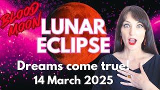 Dreams come true! Full Moon (Blood Moon) Lunar Eclipse in Virgo - FORECAST FOR ALL ZODIAC SIGNS!