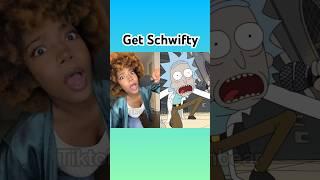 Get Schwifty