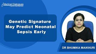 Genetic Signature May Predict Neonatal Sepsis Early