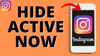 How to Hide Active Now Activity Status on Instagram - 2024