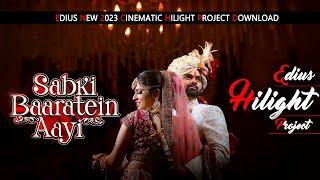 EDIUS NEW 2023 CINEMATIC HILIGHT PROJECT || SABKI BAARATEIN AAYI WEDDING HILIGHT 2023 || EDIUS ZONE