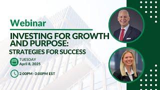 Investing for Growth and Purpose: Smart Strategies for Success