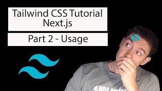 Tailwind CSS Tutorial with Next.js and Typescript | Part 2 - Usage and JIT Mode