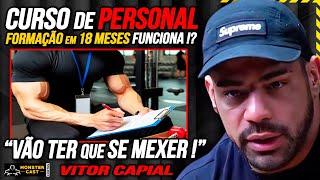 CAPIAL MANDOU A REAL do CURSO DE PERSONAL EM 18 MESES ! BOM OU RUIM !? | VITOR CAPIAL