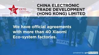 China Electronic Trade Development- Exhibitors @gsmExchangetradeZone @MWC Barcelona 2020