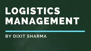 What is Logistics Management {in Hindi}? Difference between Logistics & Supply Chain, Example