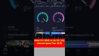 Jio 5G (SA) Vs Airtel 5G (NSA) Internet Speed Test  | #shorts | Jio true 5g vs Airtel 5g plus