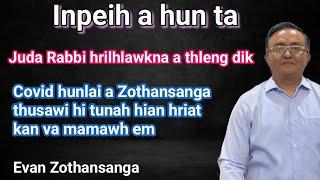 Inpeih a hun ta/Evan Zothansanga/Pathian Thutak/Mizo Sermon/Religious Education Online