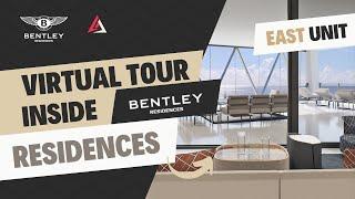 Bentley Residences Miami: Inside EAST Unit