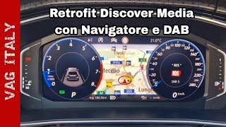 Retrofit Discover Media con Navigatore e DAB su VW T-Cross ma si può montare anche su altre VAG