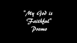 My God is Faithful Promo with RoShawn Eve