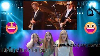 Joe + Eric = Amazing! | Joe Bonamassa & Eric Clapton | Further On Up The Road |3 Generation Reaction