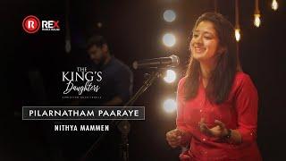 NITHYA MAMMEN | PILARNATHAAM PAARAYE | J.V.PETER | ALBUM-THE KINGS DAUGHTERS | REX MEDIA HOUSE®©2020