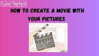 How To Create A Movie With Your Pictures