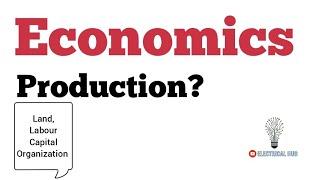 PRODUCTION in economics