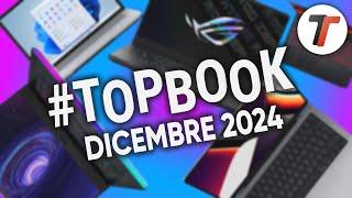 MIGLIORI NOTEBOOK di DICEMBRE 2024 (tutte le fasce di prezzo) #TopBook