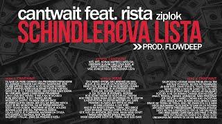 Cantwait - Schindlerova Lista (Feat. Rista / Ziplok)