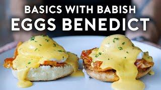 Mastering Eggs Benedict: English Muffins & Hollandaise from Scratch | Basics with Babish