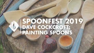 Spoonfest 2019 | Dave Cockcroft: Painting Spoons