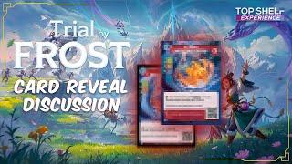 Top Shelf Exp: Diving into Altered S1 E10 - Trial By Frost Card Reveal!