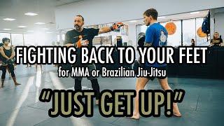 JUST GET UP! Fighting Back to Your Feet for MMA or Brazilian Jiu-Jitsu (FULL CLASS) #mma #bjj