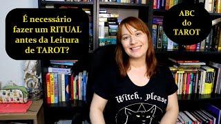 É necessário fazer algum Ritual de Proteção antes de jogar Tarot? - ABC do TAROT