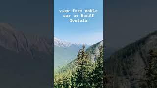 a scenic view from a cable car at Banff Gondola - Banff Alberta Canada #canada  #alberta  #banff